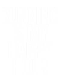 Running Is My Happy Hour Funny Workout Cardio Gym Motivation Gift T-Shirt