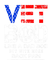 Vet Bod Like Dad Bod But With More Back Pain Veterans Day T-Shirt