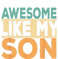 Awesome Like My Son Funny Dad Daddy Fathers Day Mousepad