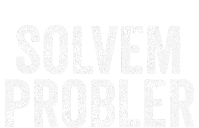 Solvem Probler Funny Problem Solver Vintage Distressed Women's T-Shirt