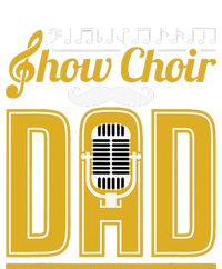 Show Choir Dad Father's Day Father Musical Theater Women's T-Shirt