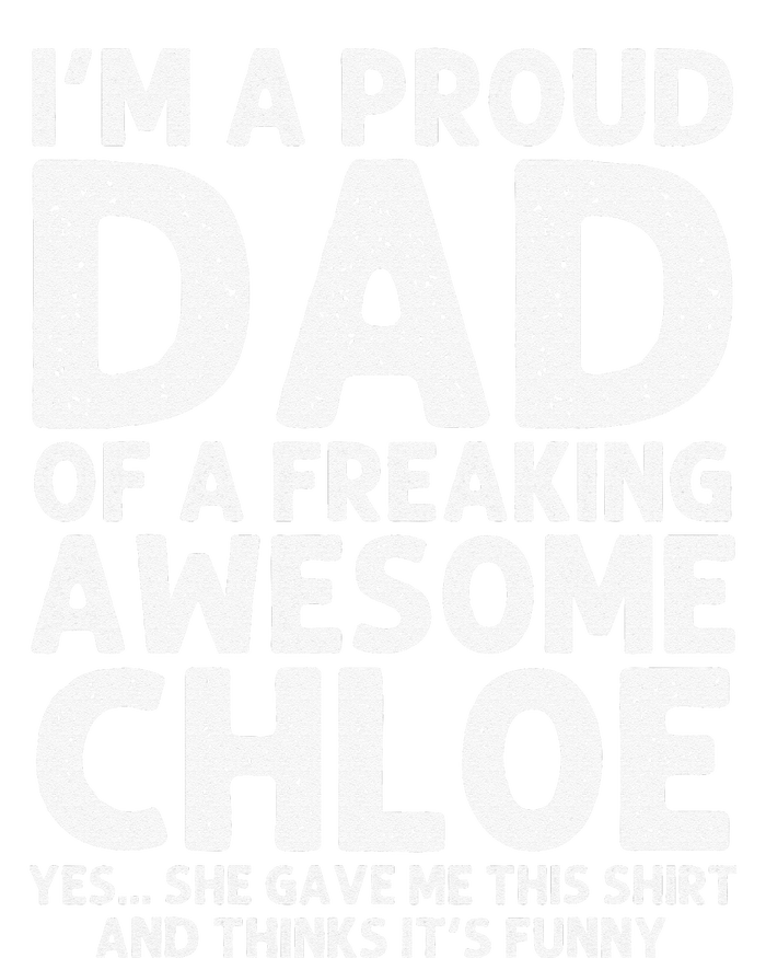 Dad Of CHLOE Gift Father's Day Funny Personalized Name Joke T-Shirt