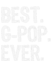 Best GPop Ever Family Cool Funny Gpop T-Shirt