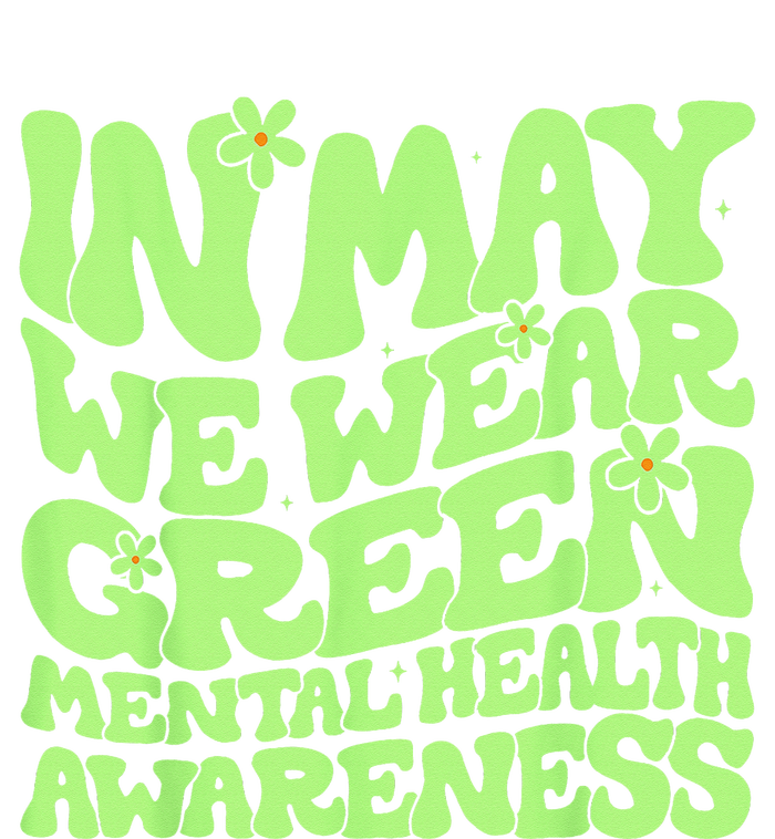 In May We Wear Green Groovy Mental Health Awareness Toddler Sweatshirt