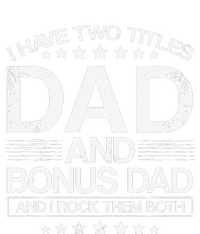 I Have Two Titles Dad And Bonus Dad And i Rock Them Both Dad Platinum Collection Golf Towel