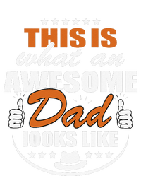 Father's Dad Day This is what an Awesome Dad looks like T-Shirt