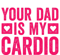 Your Dad Is My Cardio Baby Bodysuit