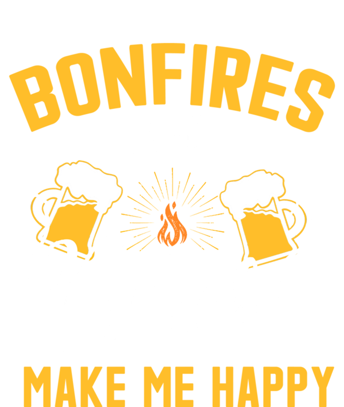 Bonfires And Beer Make Me Happy Funny Camping Gift Funny Gift T-Shirt