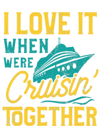 I Love It When We Are Cruising Together Family Cruise Ship V-Neck T-Shirt