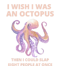 Funny Sarcastic Octopus Gift Toddler T-Shirt