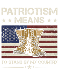 America Patriotism Means To Stand By My Country Army Veteran Gift T-Shirt