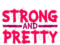 Strong And Pretty Weightlifting Fitness Gym Gift T-Shirt