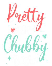 Strong Confident Or Pretty Eyes Chubby Thighs Gift T-Shirt