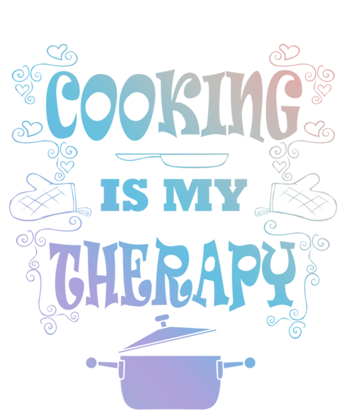 Cooking Is My Therapy Ironic Baking Chef Gift Tall Sweatshirt