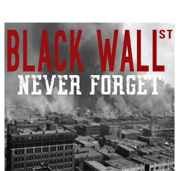 Black Wall Street Never Forget Our History Black Wall Street Gift T-Shirt