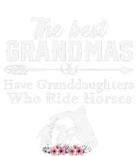 The Best Grandmas Who Have Granddaughters Ride Horse Toddler Hoodie