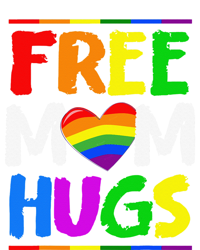 Free Mom Hugs LGBT LGBTQ Pride Month Rainbow Mom Support T-Shirt