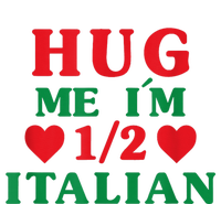 Hug Me I'm 1/2 Half Italian Funny American Italian  Wo T-Shirt