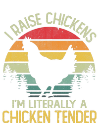 I Raise Chickens I'm Literally A Chicken Tender Vintage T-Shirt