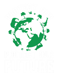 Environt Earth Day Protect Our Earth Protect Our Future Gift Full Zip Hoodie