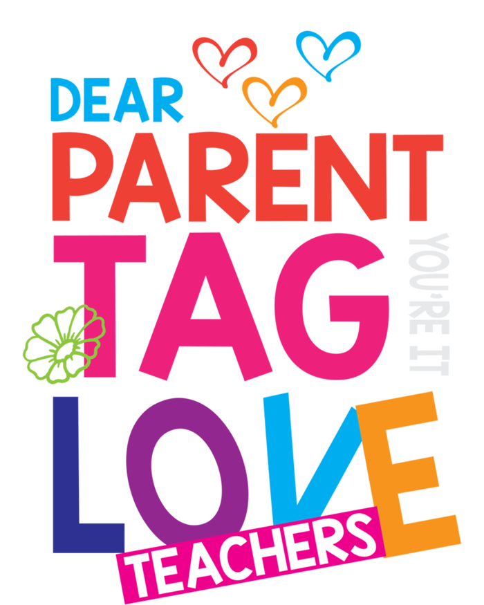 Dear Parents Tag You're It Love Teachers Funny Gift Summer Cool Gift Full-Length Apron With Pockets