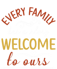 Every Family Has A Story Welcome To Ours Gift Women's Tri-Blend 3/4-Sleeve Raglan Shirt