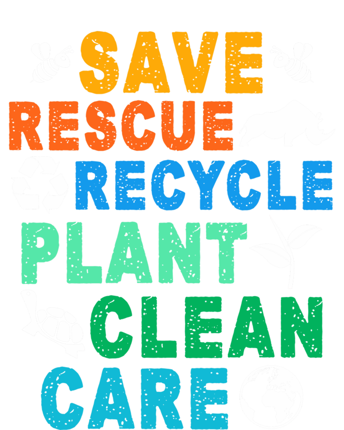 Funny Save Rescue Recycle Plant Clean Care Earth Day Great Gift Premium T-Shirt