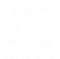 Don't Fart Funny Squat Snatch Fitness Gym Exercise Gift Meaningful Gift T-Shirt