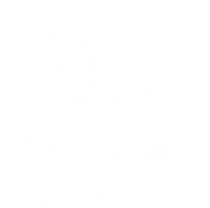 Don't Fart Funny Squat Snatch Fitness Gym Exercise Gift Meaningful Gift T-Shirt