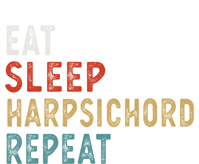 Eat Sleep Harpsichord Repeat Funny Player Gift Idea Vintage Great Gift Canvas