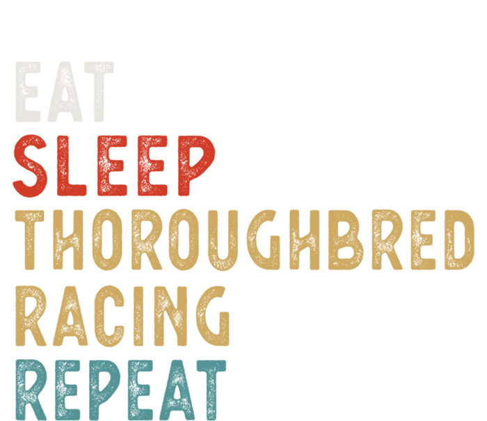 Eat Sleep Thoroughbred Racing Repeat Funny Player Gift Idea Cool Gift Tie-Dye T-Shirt