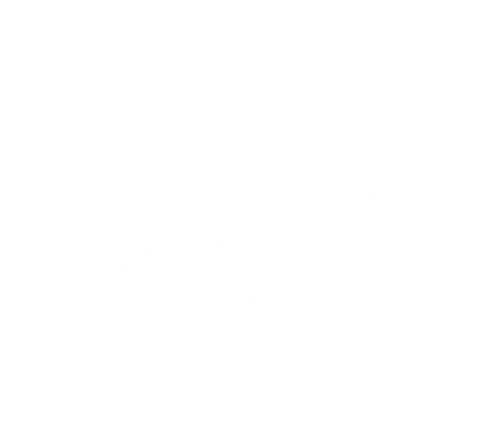 Help More Bees Plant More Trees Save The Seas Gift T-Shirt