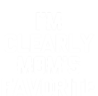 I'm Clearly Mom's Favorite Gift Funny Saying Sarcastic Mom Gift Ladies Essential Flowy Tank