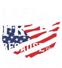 Land Of The Free Because Of The Brave Patriotic 4th Of July Meaningful Gift T-Shirt