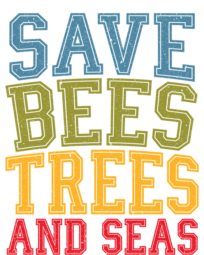 Save Bees Trees And Seas Earth Day Environtalist Ocean Great Gift 16 in Basic Backpack