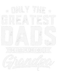 Greatest Dads Get Promoted To Grandpa Father's Day Women's T-Shirt