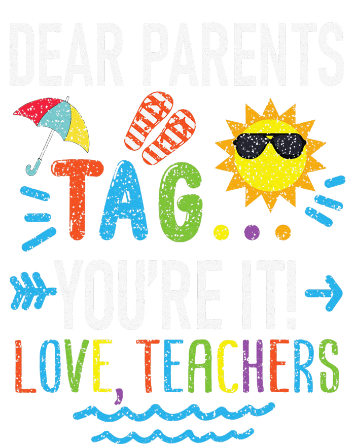 Dear Parents Tag You're It Love Teachers Last Day Of School Short Acrylic Beanie