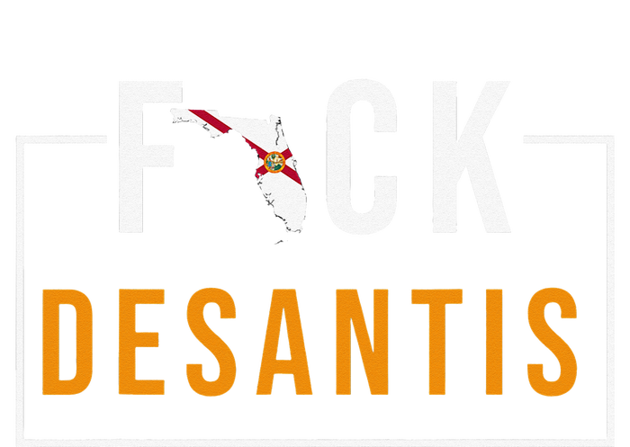 F Desantis 2024 florida flag Anti Ron Desantis 2024 Sucks T-Shirt