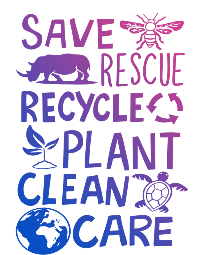 Save Rescue Recycle Plant Clean Care Global Warming Funny Gift Women's T-Shirt