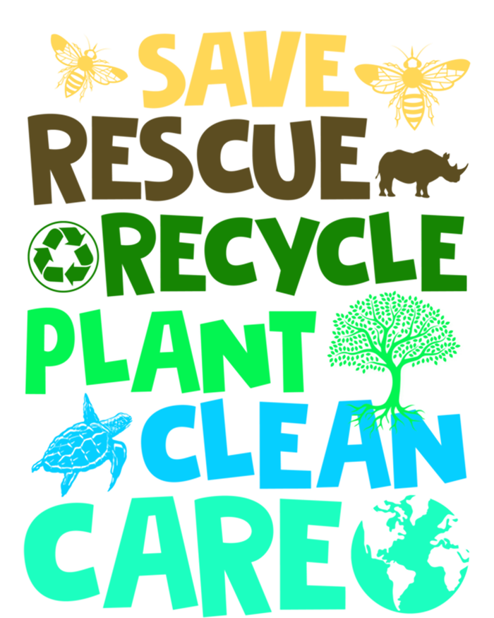 Happy Earth Day Gift Save Rescue Recycle Plant Clean Care Gift T-Shirt