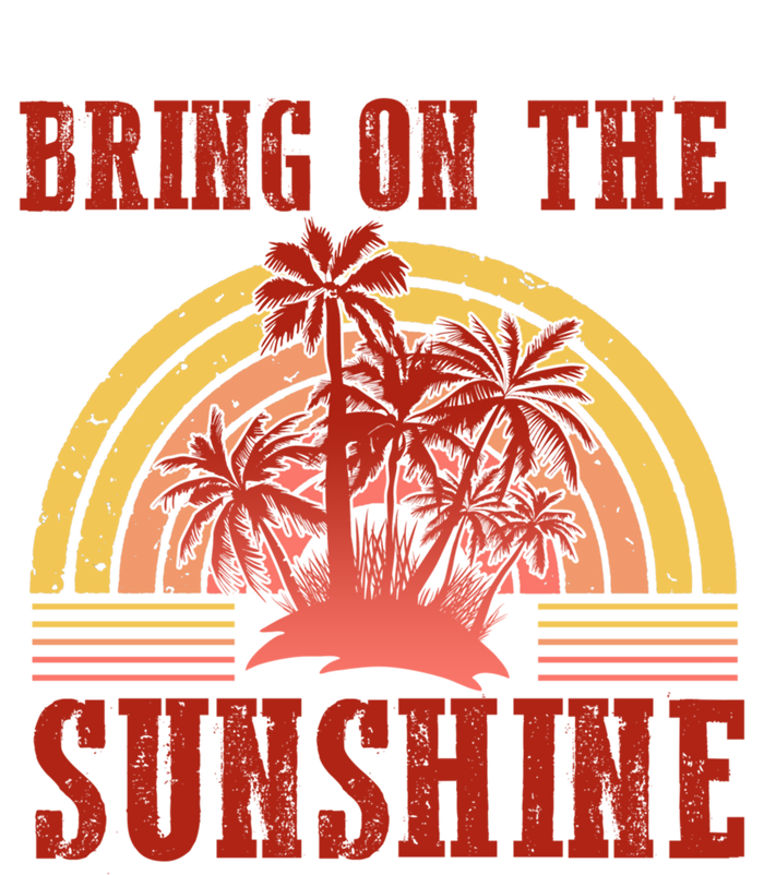 Bring On The Sunshine Graphic Gift Long Sleeve Shirt