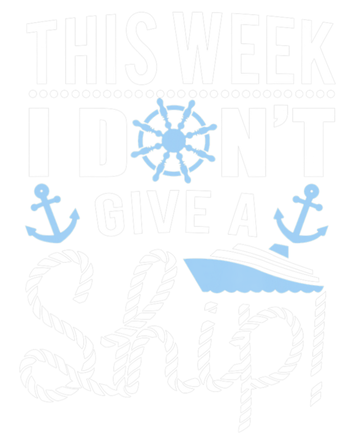 This Week I Don’t Give A Ship Oh Funny Ship Cruise Gift Legacy Cool Fit Booney Bucket Hat