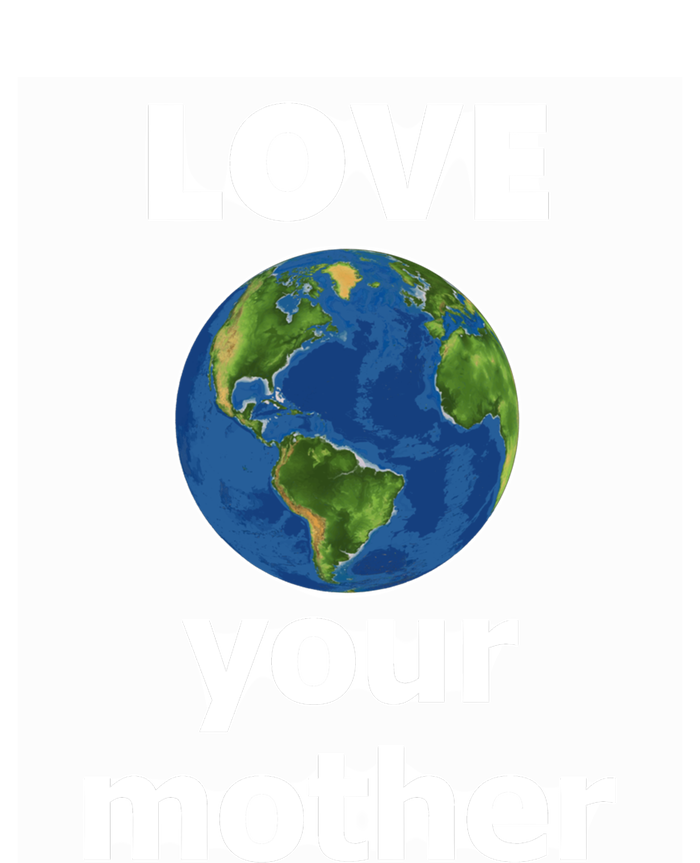 Love Your Mother Earth Day Everyday Funny Gift Kids Long Sleeve Shirt