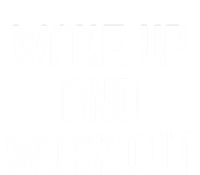 Men Wake Up And Workout Gift T-Shirt