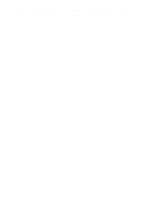 My Son In Law Is My Favorite Funny Family Gift T-Shirt