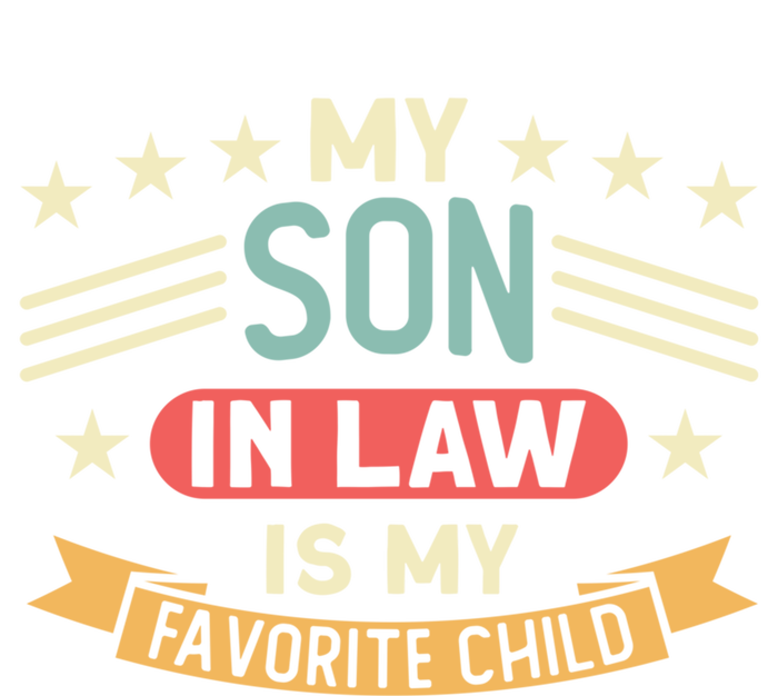 My Son In Law Is My Favorite Family Funny Gift T-Shirt