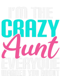 Im the crazy Aunt everyone warned you about Sister Aunt Poster