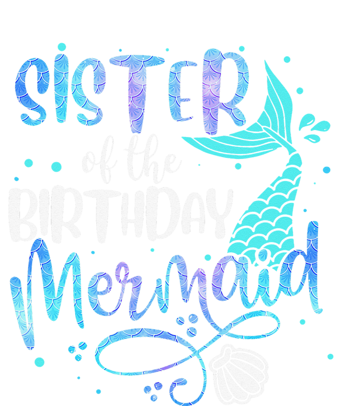 Sister Of The Birthday Mermaid Family Matching Party Squad T-Shirt