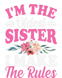 I'm the Oldest Sister I Make the Rules Siblings Sisters Tie-Dye T-Shirt