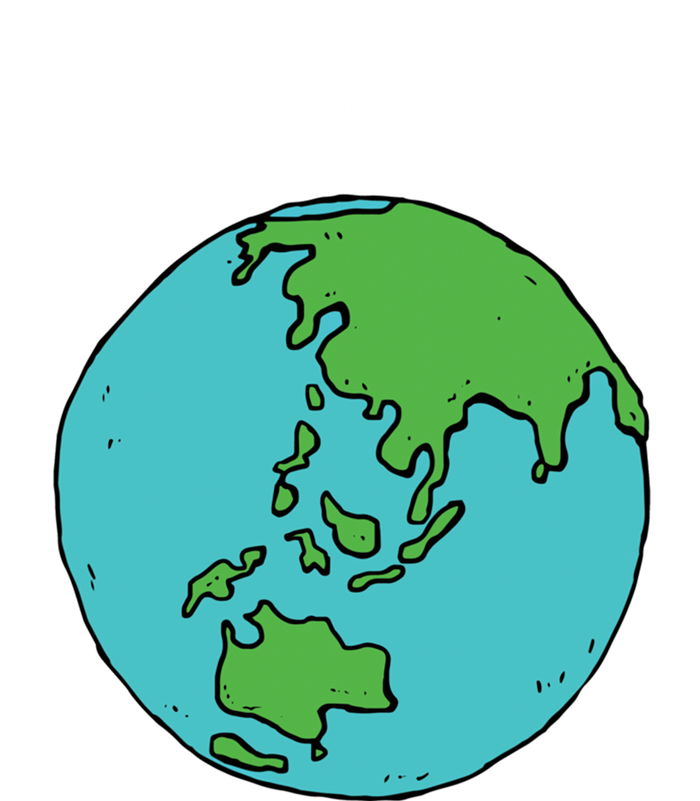 Respect Our Mother Funny Earth’s Day Save Our Planet Graphic Cool Gift Toddler Sweatshirt